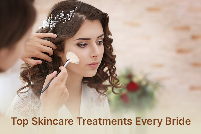 Best Bridal Skincare Treatment